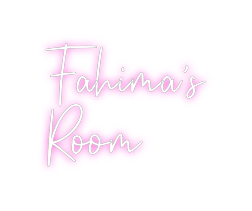 Custom Neon: Fahima’s 
Room