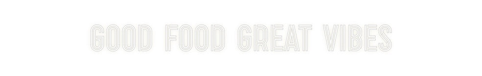 Custom Neon: GOOD FOOD GRE...