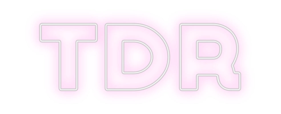Custom Neon: TDR