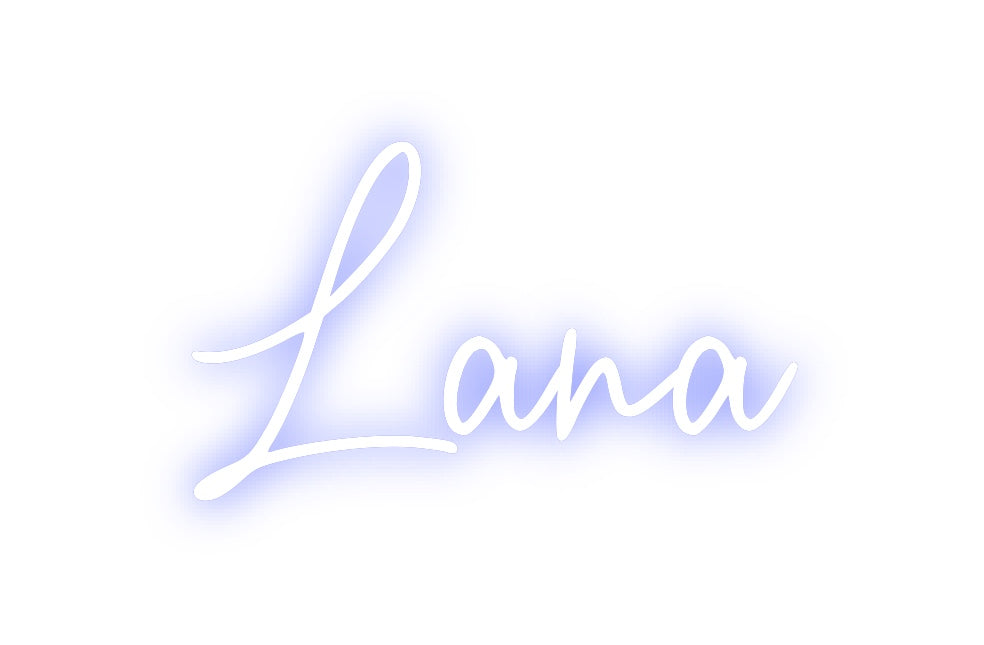 Custom Neon: Lana