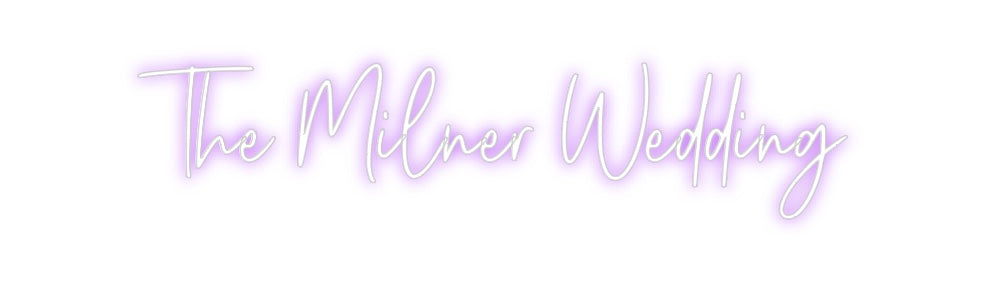 Custom Neon: The Milner We...