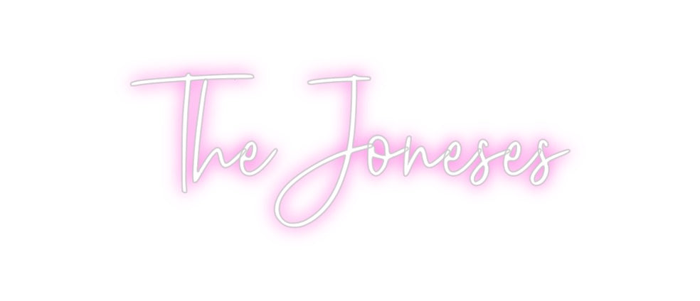 Custom Neon: The Joneses