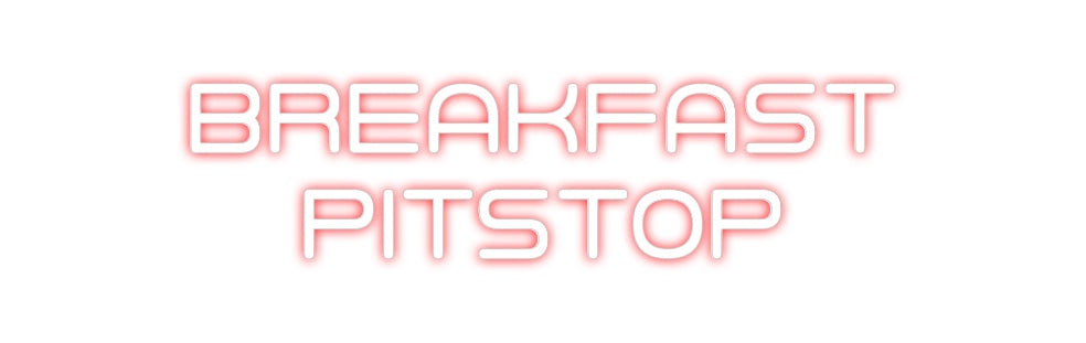 Custom Neon: breakfast
Pi...