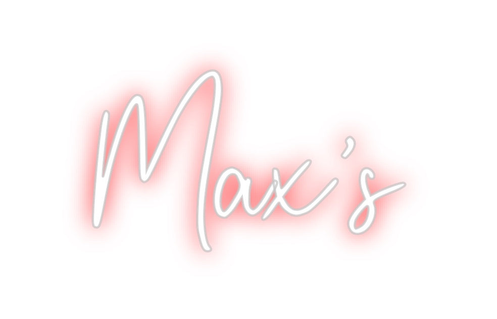 Custom Neon: Max’s