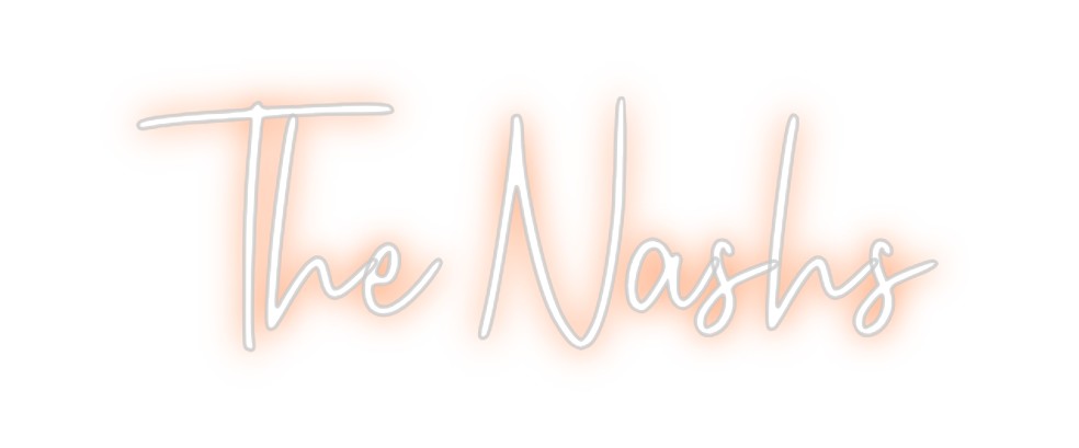 Custom Neon: The Nashs
