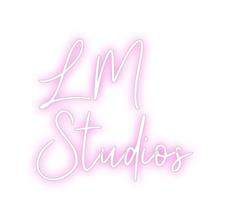 Custom Neon: LM 
Studios