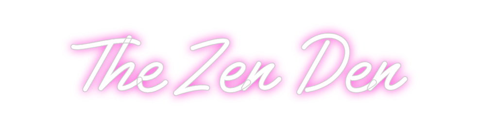 Custom Neon: The Zen Den