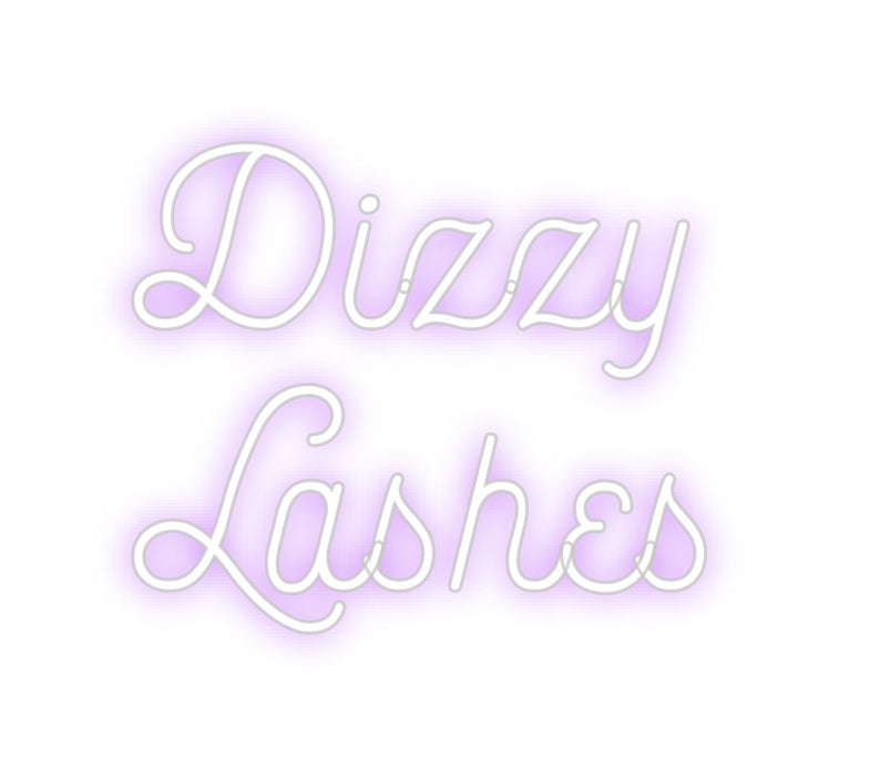 Custom Neon: Dizzy 
Lashes