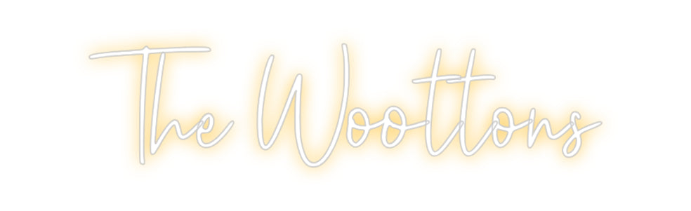 Custom Neon: The Woottons