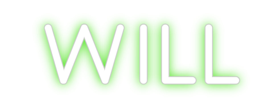 Custom Neon: WILL