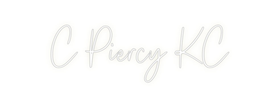 Custom Neon: C Piercy KC