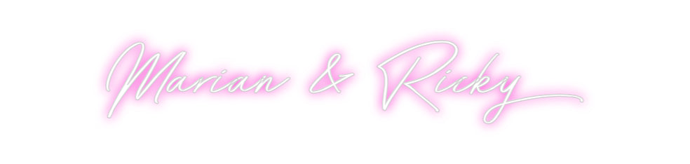 Custom Neon: Marian & Ricky