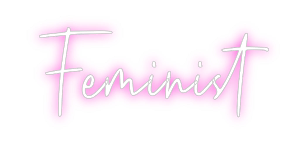 Custom Neon: Feminist