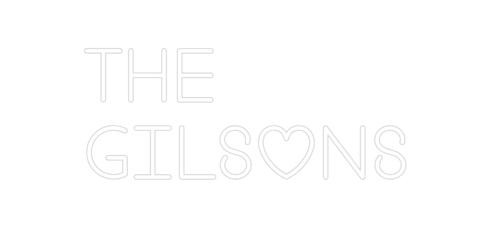 Custom Neon: The 
Gilsons