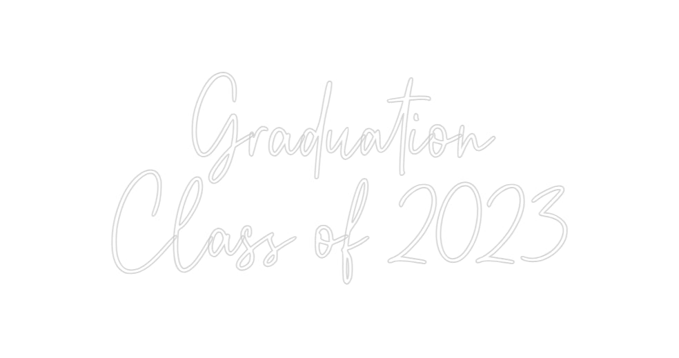 Custom Neon: Graduation 
...