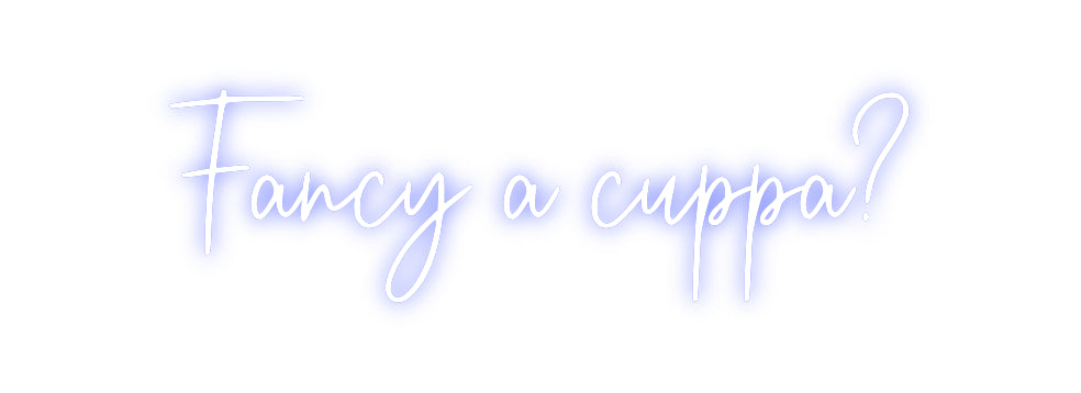 Custom Neon: Fancy a cuppa?