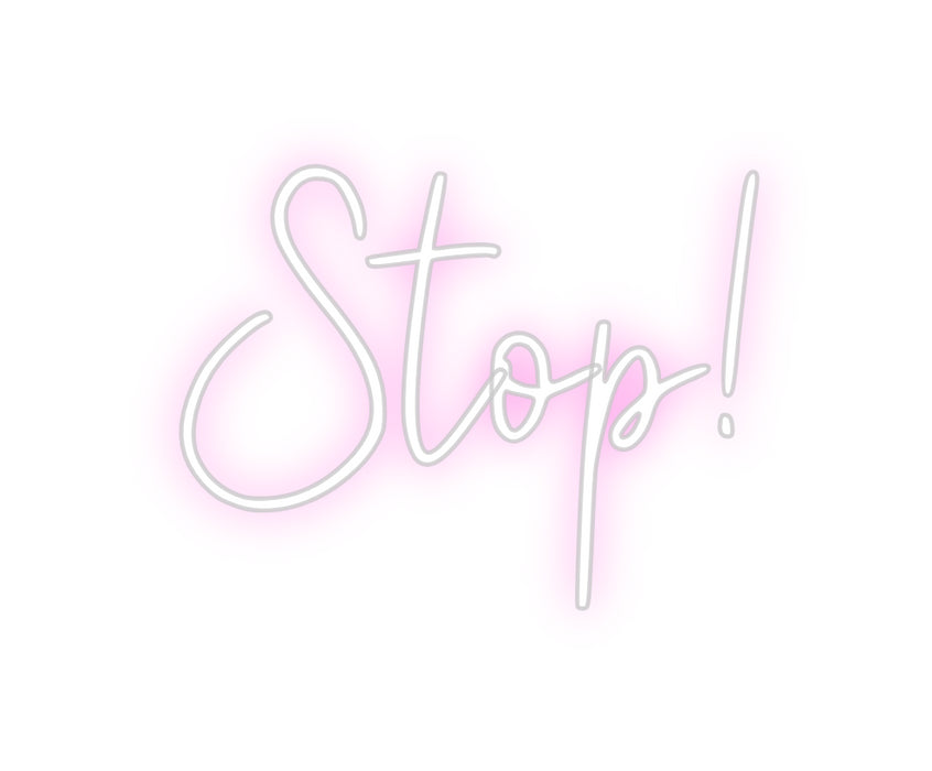 Custom Neon: Stop!