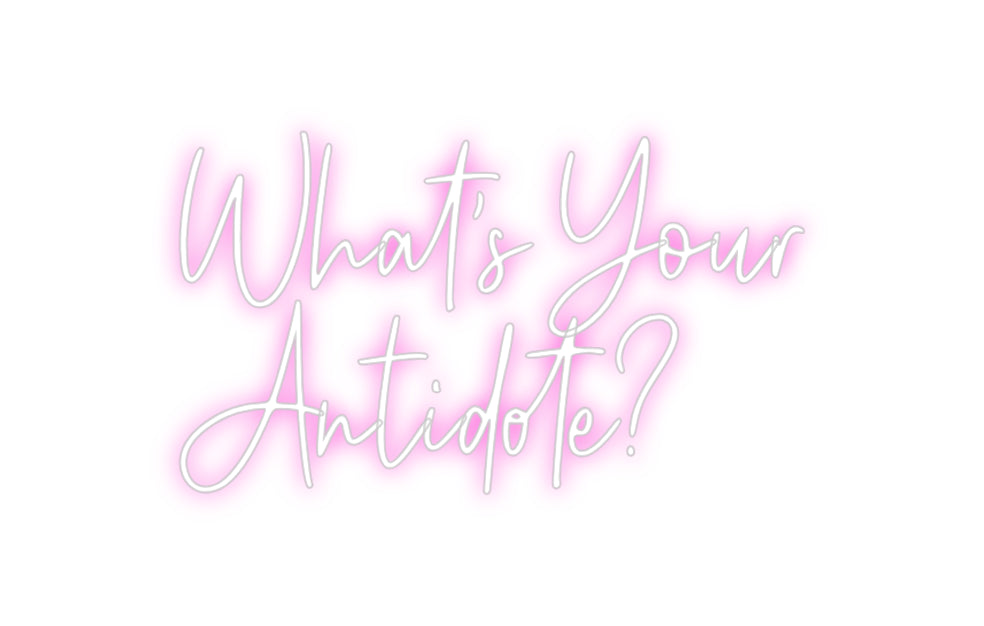 Custom Neon: What's Your
...