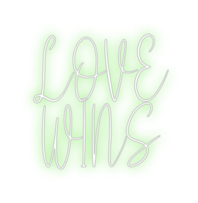 Custom Neon: LOVE
WINS