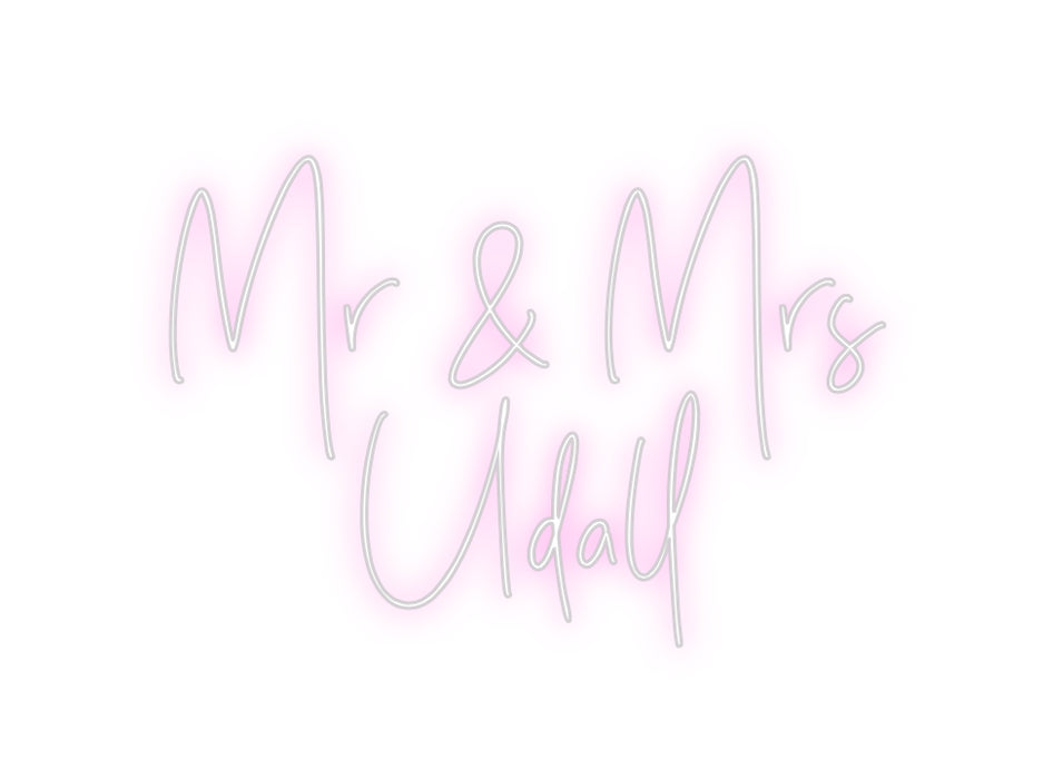 Custom Neon: Mr & Mrs
Udall