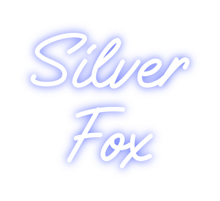 Custom Neon: Silver 
Fox