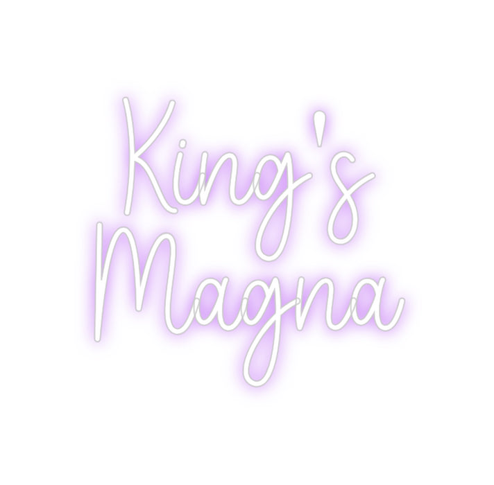 Custom Neon: King's 
Magna