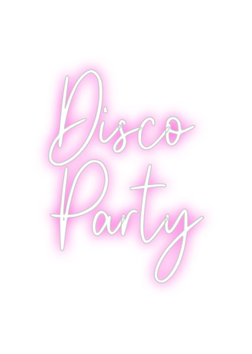 Custom Neon: Disco
Party