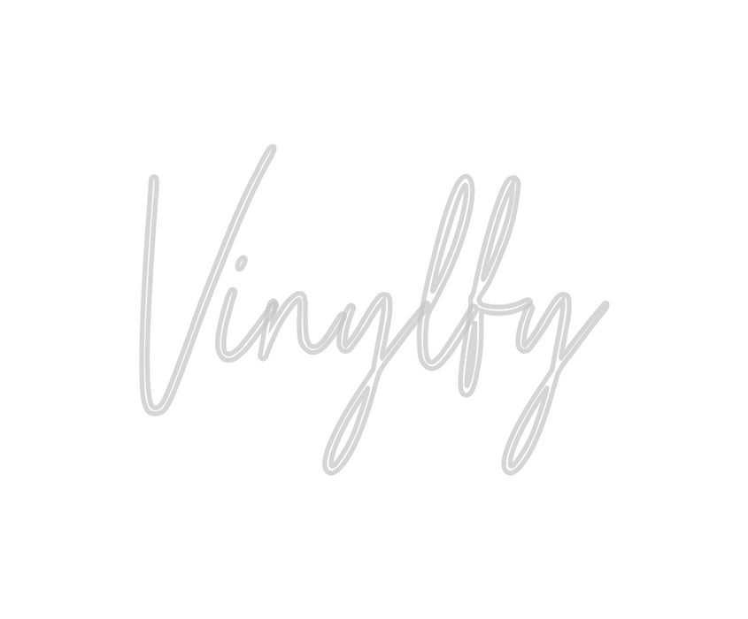 Custom Neon: Vinylfy