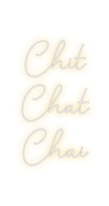 Custom Neon: Chit
Chat
C...