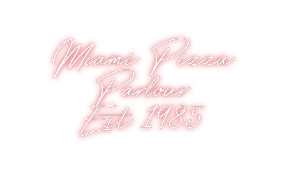 Custom Neon: Miami Pizza
...