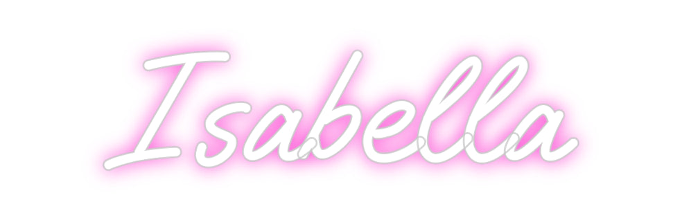 Custom Neon: Isabella