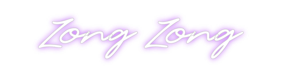 Custom Neon: Zong Zong