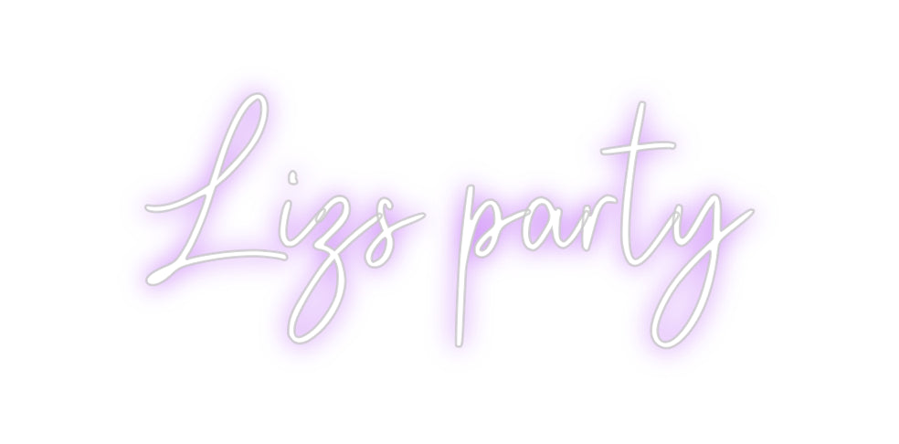 Custom Neon: Lizs party