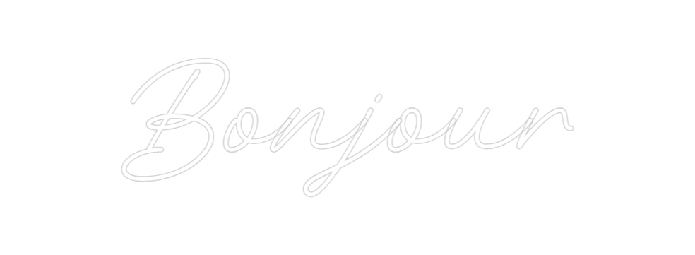 Custom Neon: Bonjour