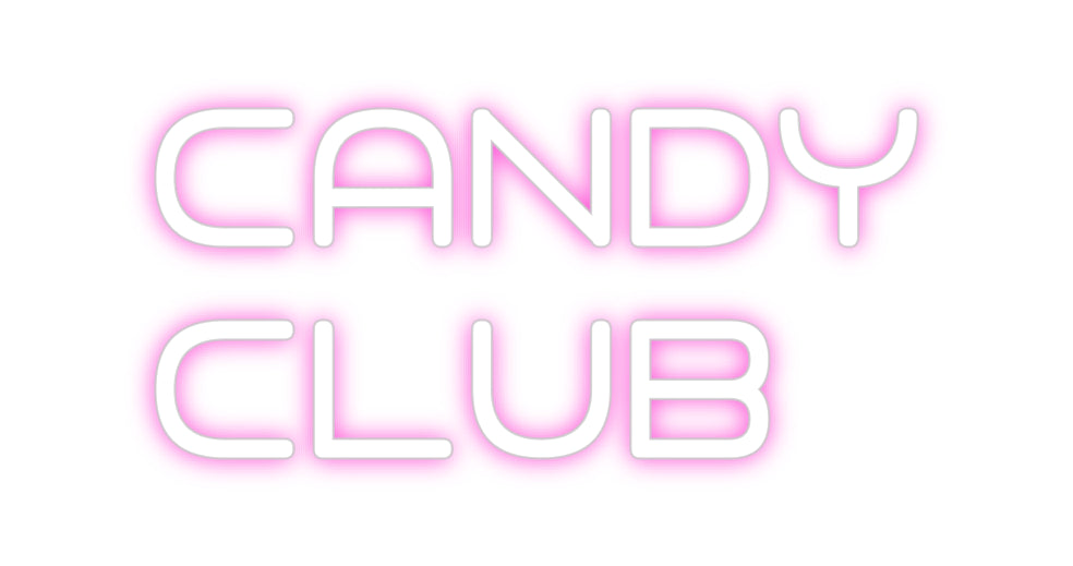 Custom Neon: CANDY 
CLUB