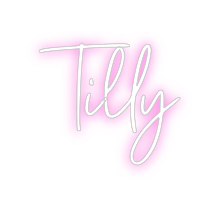 Custom Neon: Tilly