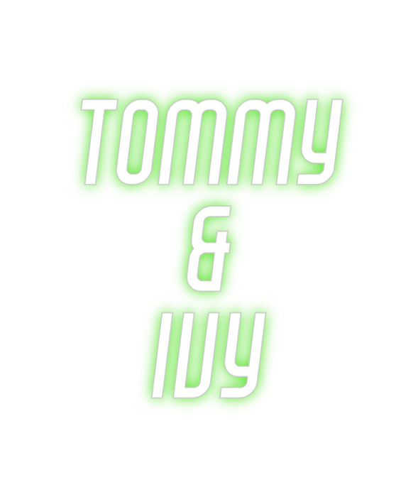 Custom Neon:  Tommy
     ...