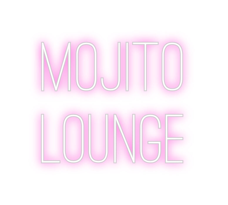 Custom Neon: MOJITO
LOUNGE