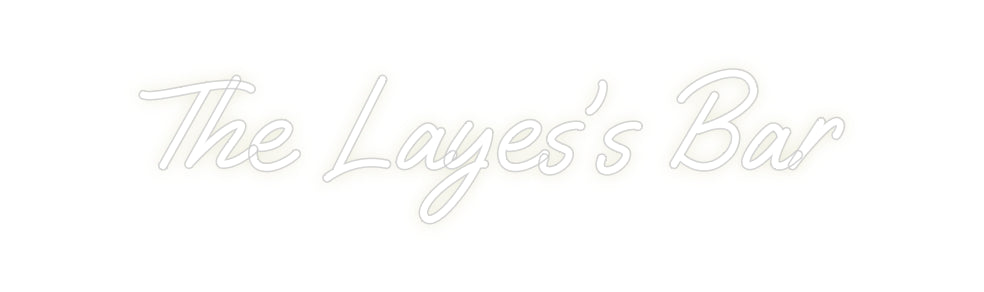 Custom Neon: The Layes’s Bar