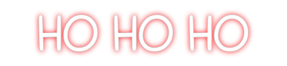 Custom Neon: Ho Ho Ho