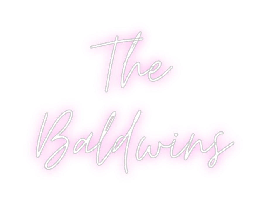 Custom Neon: The 
Baldwins