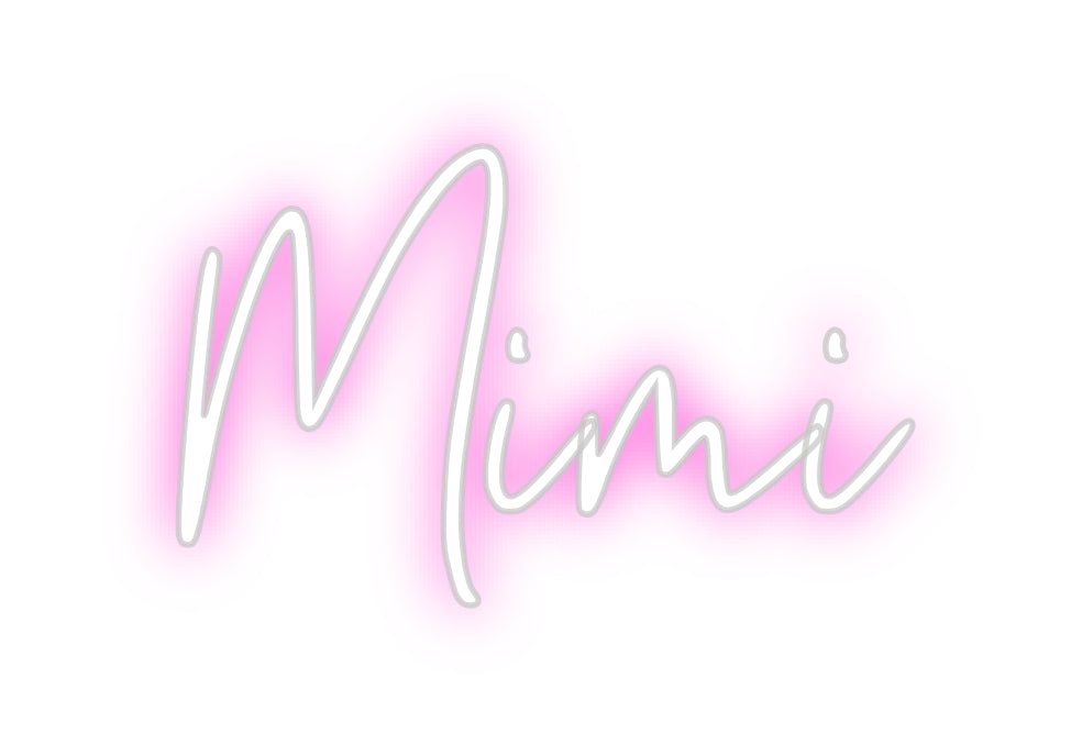 Custom Neon: Mimi