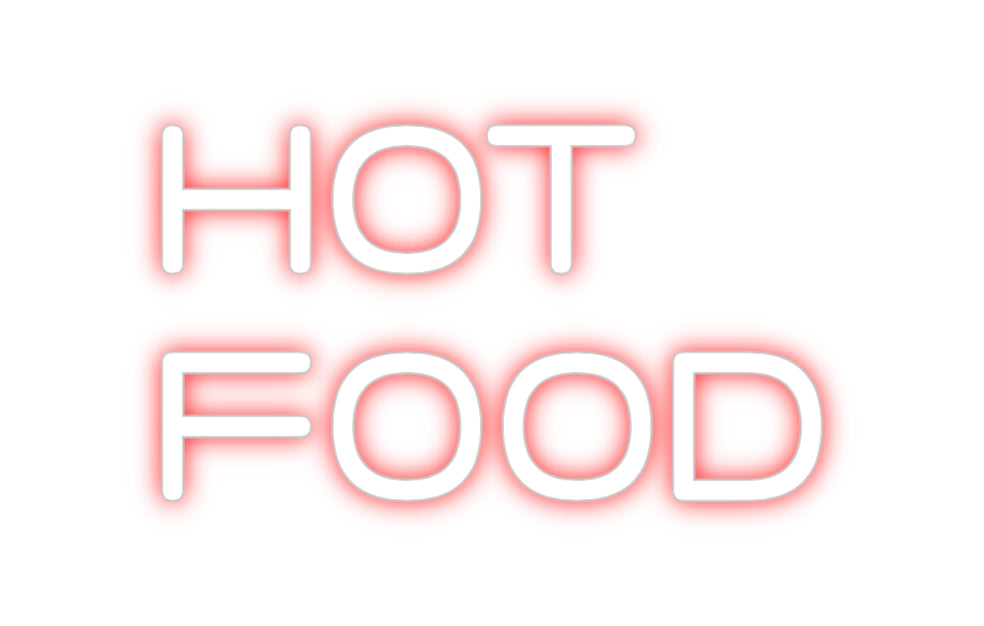 Custom Neon: HOT
FOOD