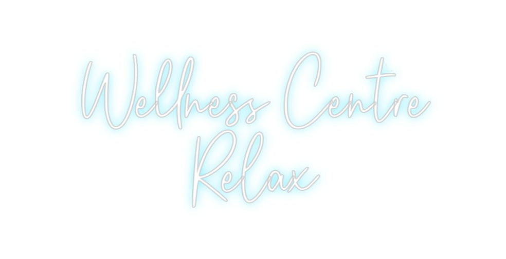 Custom Neon: Wellness Cent...