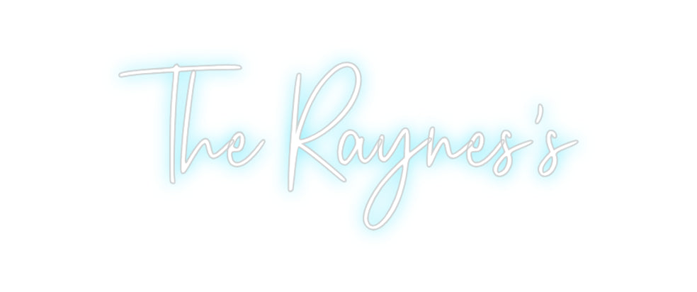 Custom Neon: The Raynes's