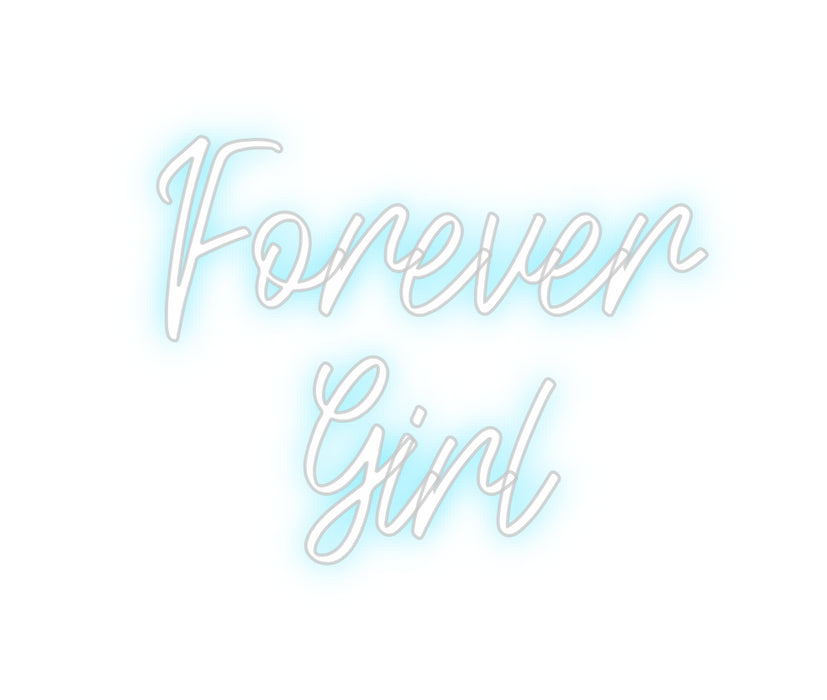 Custom Neon: Forever
Girl