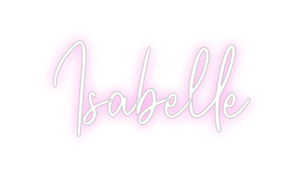 Custom Neon: Isabelle