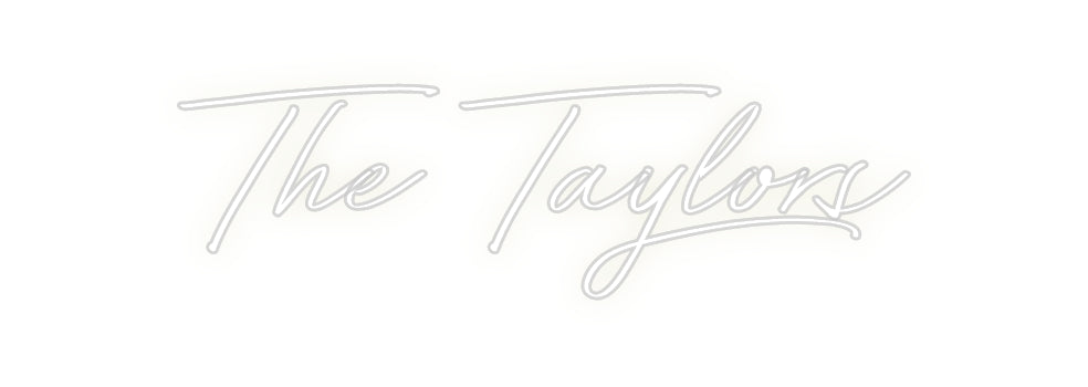 Custom Neon: The Taylors