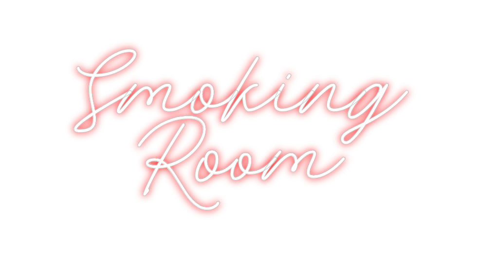 Custom Neon: Smoking 
Room