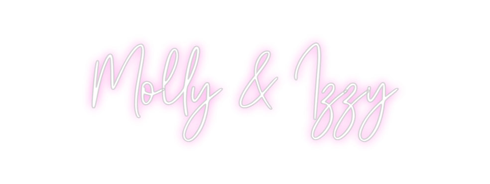 Custom Neon: Molly & Izzy